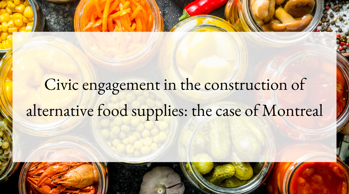 Civic engagement in the construction of alternative food supplies_ the case of Montreal