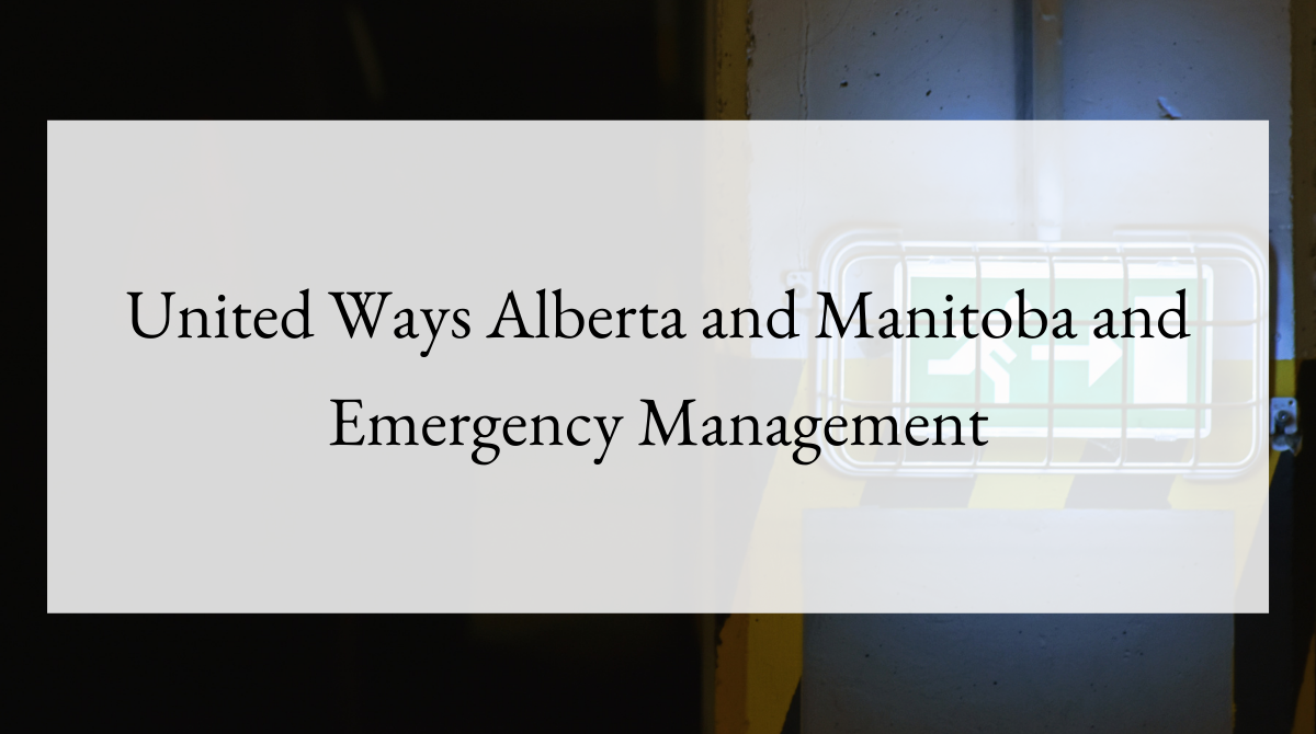 United Ways Alberta and Manitoba and Emergency Management