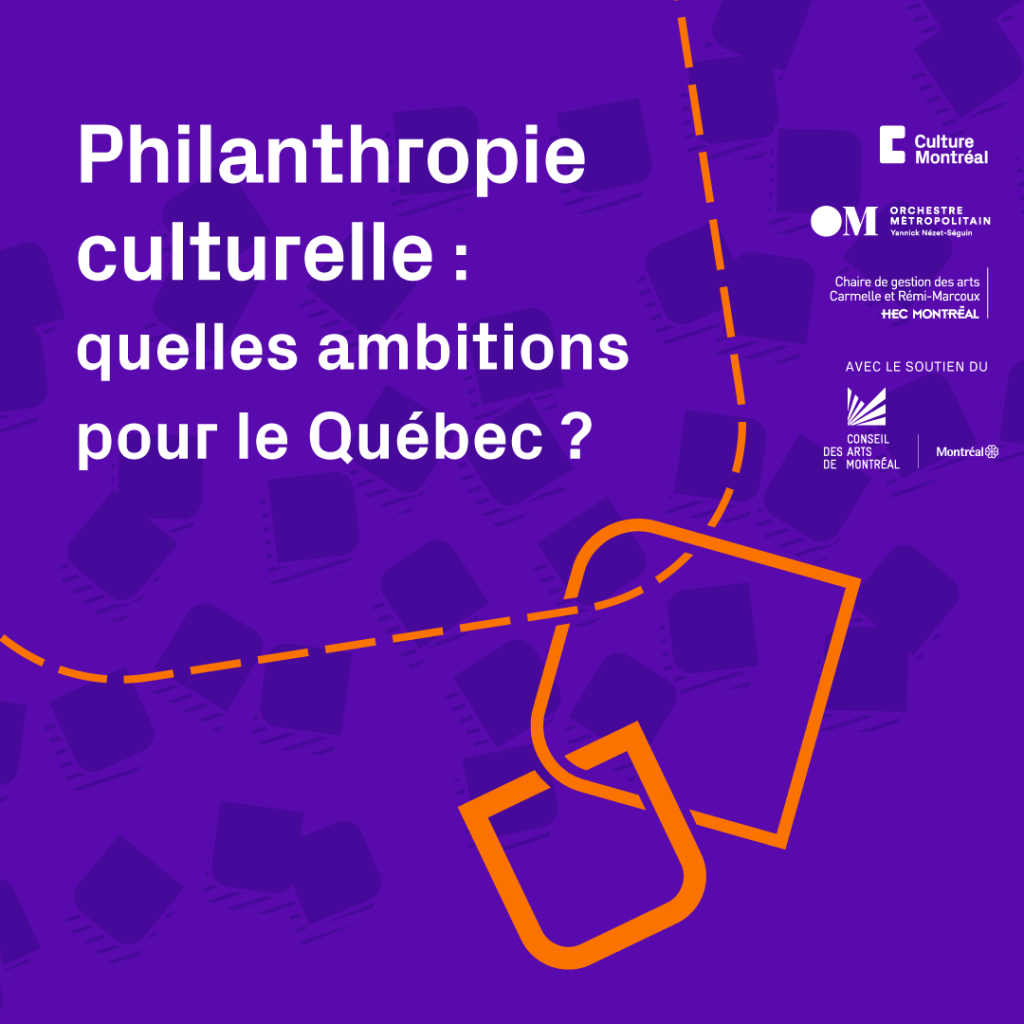 Philanthropie culturelle : quelles ambitions pour le Québec?